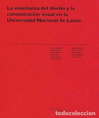B&uuml;cher: La Ense&ntilde;anza del dise&ntilde;o y la comunicaci&oacute;n visual en la Unive - VARIOS AUTORES