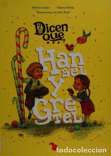 B&uuml;cher: Dicen que Hansel y Gretel - M&oacute;nica Lopez, Valeria Davila - M&oacute;nica Lopez, Valeria Davila