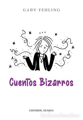 B&uuml;cher: Cuentos Bizarros - Fehling Gaby - Fehling Gaby
