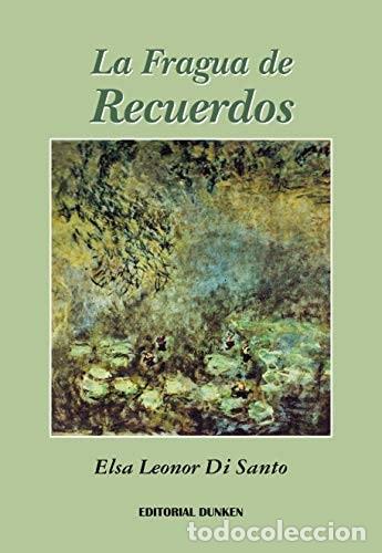 Libros: La fragua de recuerdos - Di Santo Elsa Leonor - Di Santo Elsa Leonor