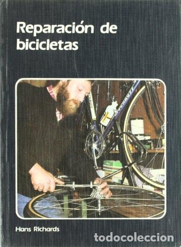 Libros: Reparaci&oacute;n de bicicletas - Hans Richard - Hans Richard