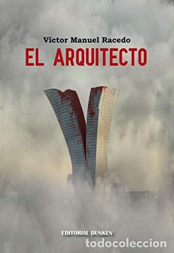 Libros: El arquitecto - V&iacute;ctor Manuel Racedo - V&iacute;ctor Manuel Racedo