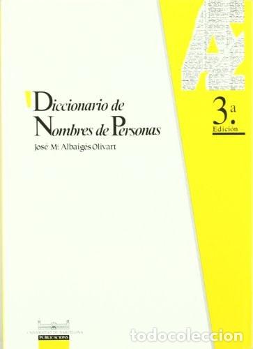 Livres: Diccionario de nombres de personas - Josep M. Albaig&egrave;s - Josep M. Albaig&egrave;s
