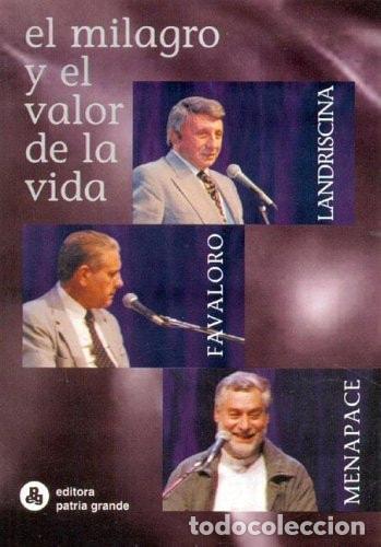 B&uuml;cher: El milagro y el valor de la vida - Ren&eacute; G. Favaloro, Luis La - Ren&eacute; G. Favaloro, Luis Landriscina, M