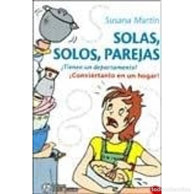 books: Solas, Solos, Parejas - Susana Martin - Susana Martin