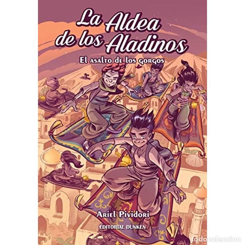 Livres: La aldea de los aladinos el asalto de los gorgos - Ariel Piv - Ariel Pividori