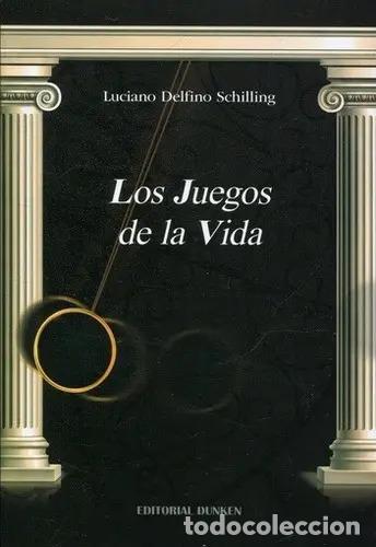 B&uuml;cher: Libro Juegos de la vida, los, de Schilling, Luciano. Editori - Schilling, Luciano
