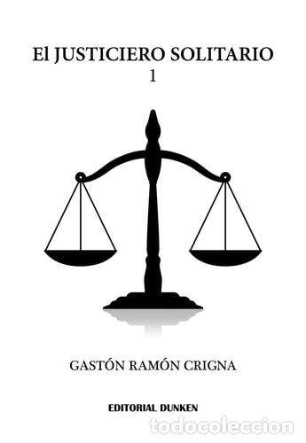Libros: el justiciero solitario 1 gaston ramon crigna - N/a - N/a