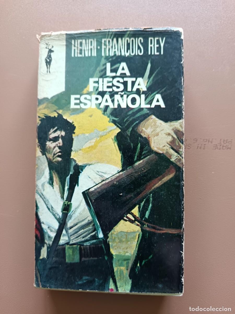 Libros: LA FIESTA ESPA&Ntilde;OLA - HENRI F. REY