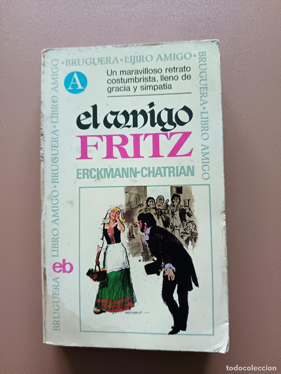 Libros: EL AMIGO FRITZ - E-CHATRIAN - Foto 1