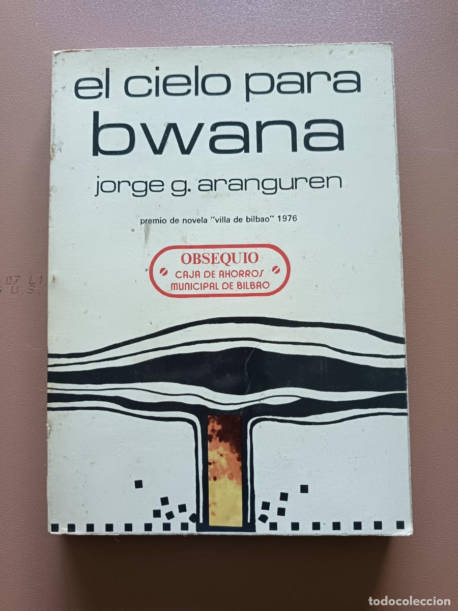 Libros: EL CIELO PARA BWANA - J. G. ARANGUREN - Foto 1
