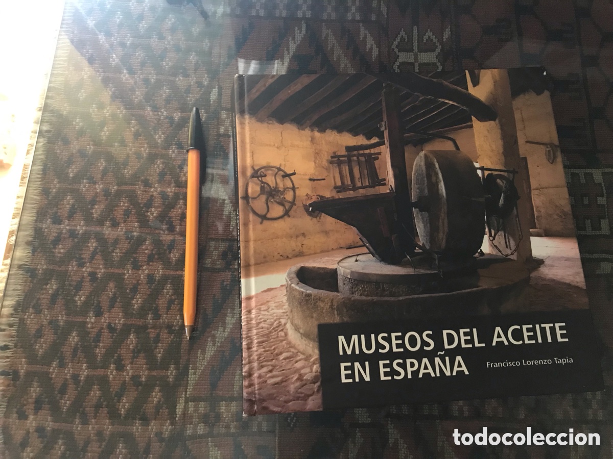 Libros: Museos del aceite en Espa&ntilde;a. Francisco Lorenzo Tapia