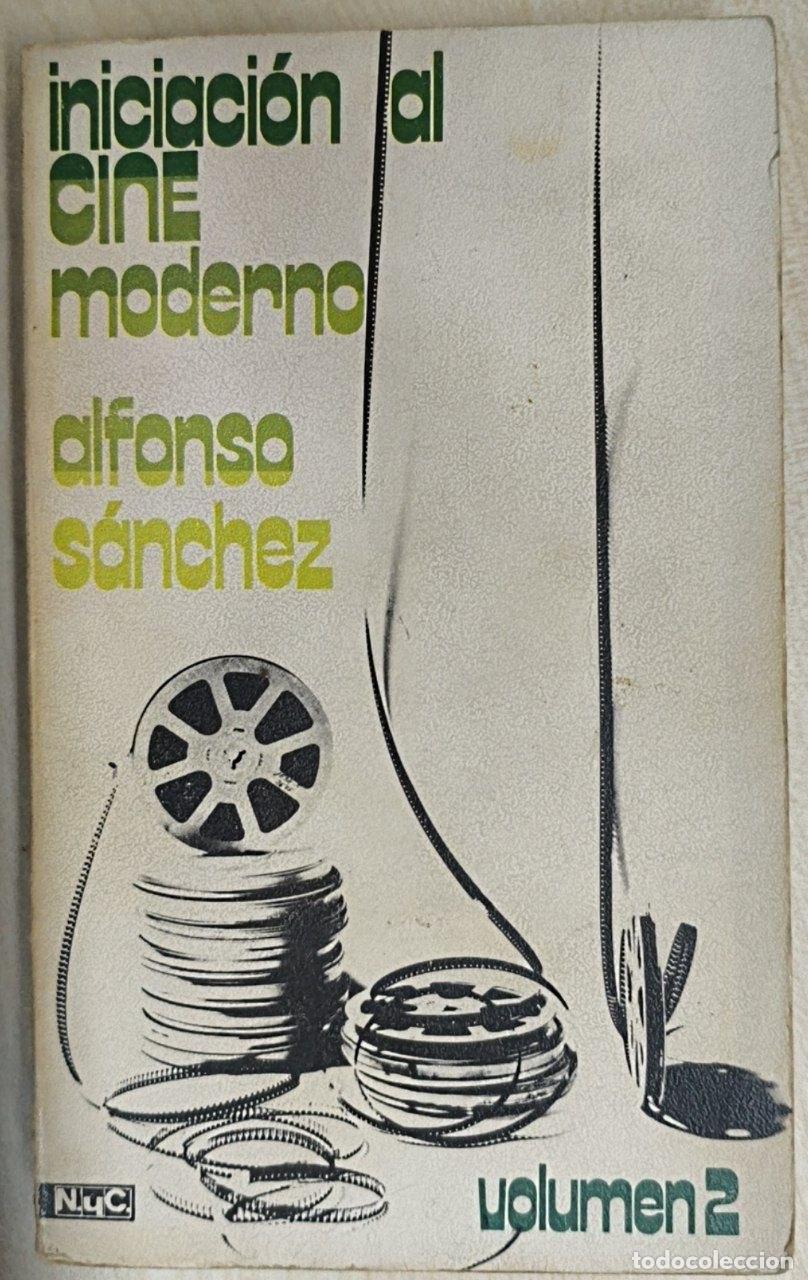 Libros: Iniciaci&oacute;n al cine moderno. Volumen 2