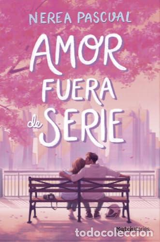 Libros: Amor fuera de serie - Nerea Pascual