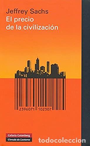 Libros: El precio de la civilizaci&oacute;n - Sachs, Jeffrey