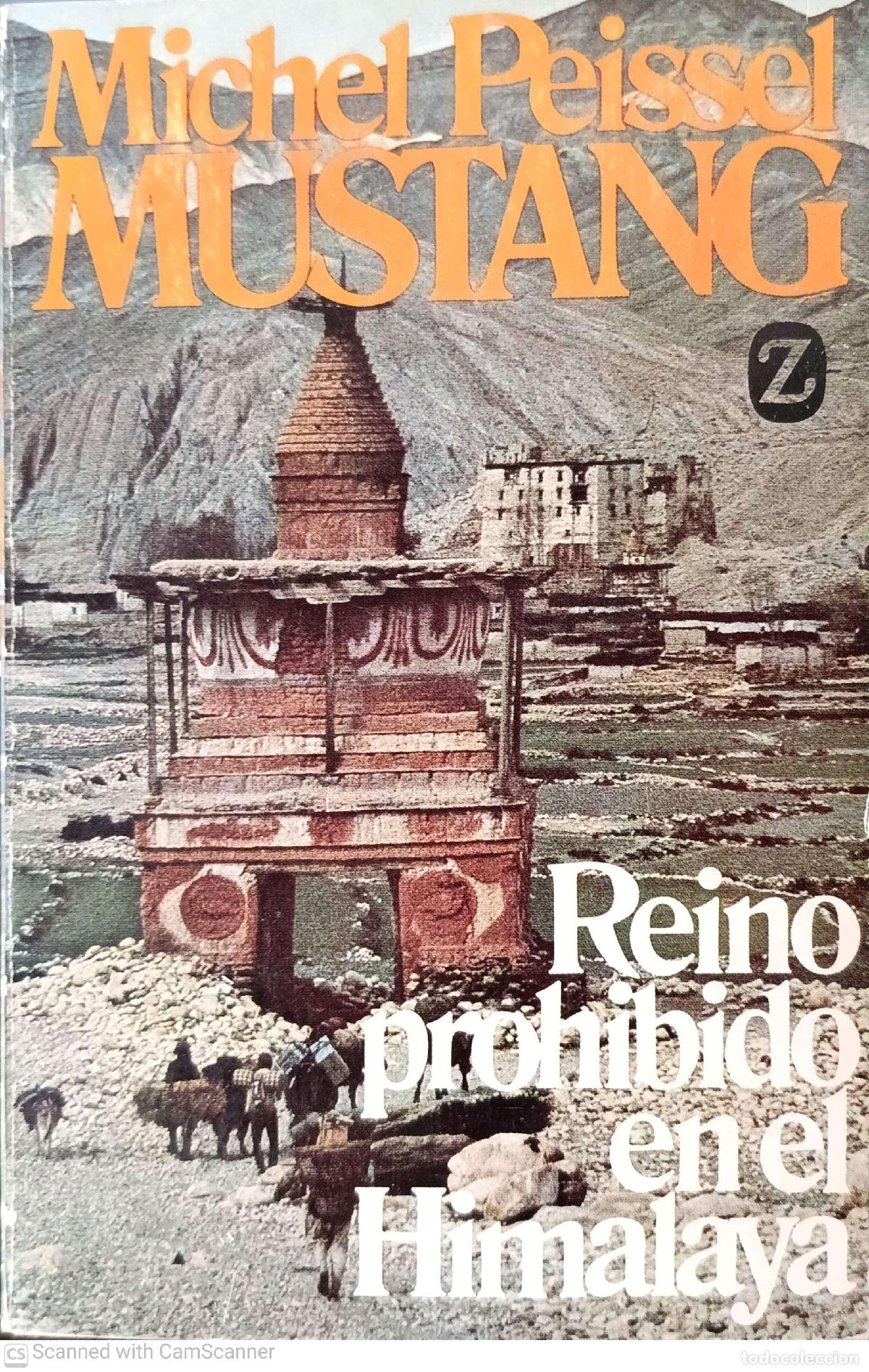 B&uuml;cher: Reino prohibido en el Himalaya - Michel Peissel Mustang