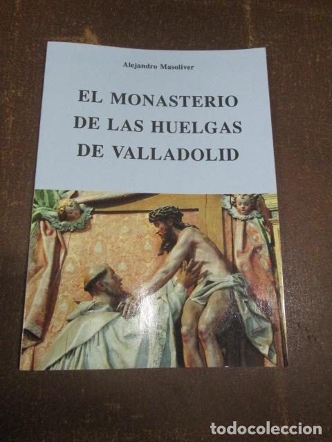 Libros: EL MONASTERIO DE LAS HUELGAS DE VALLADOLID - Alejandro Masoliver