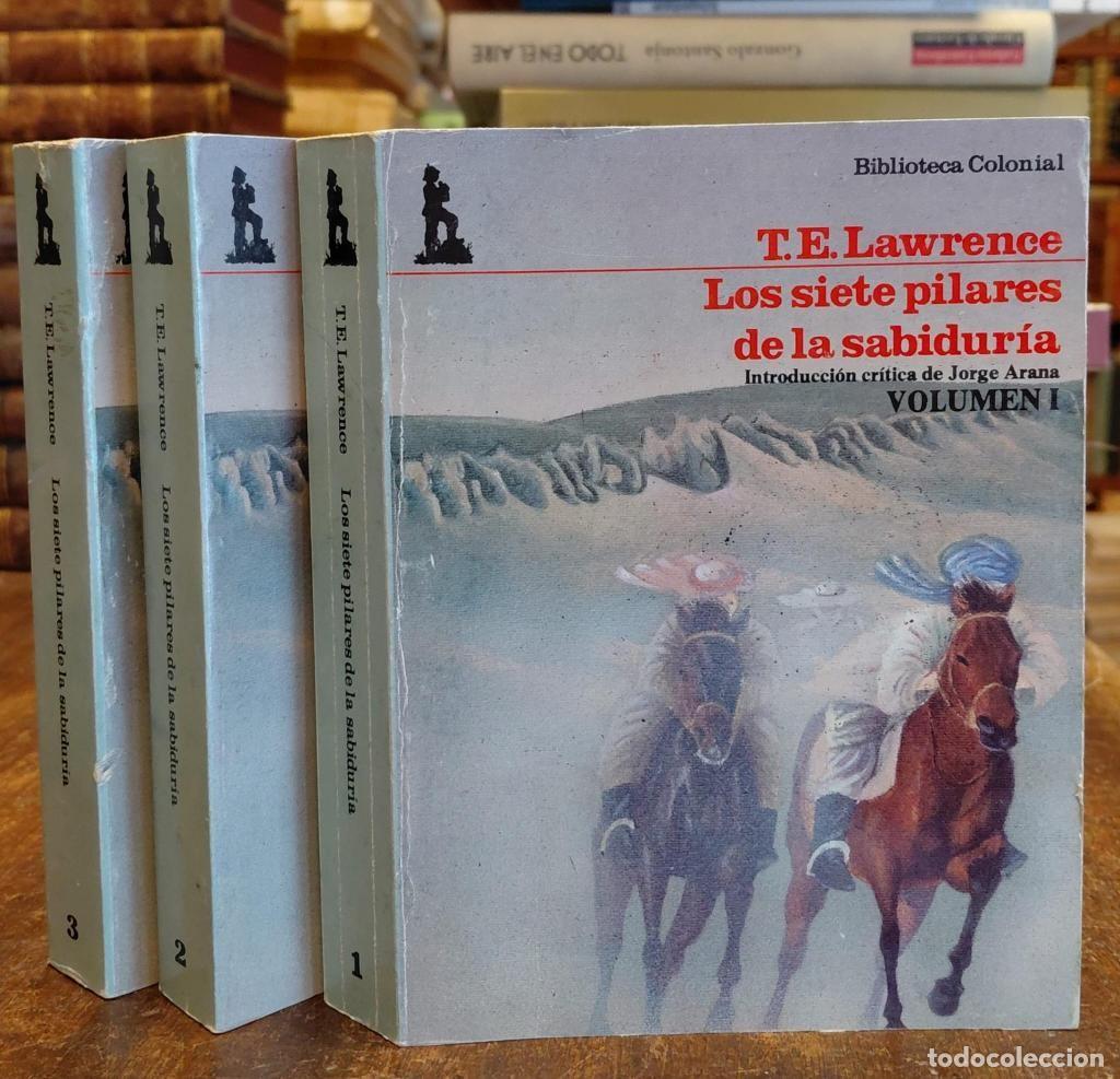 Libros: LOS SIETE PILARES DE LA SABIDURIA. 3 tomos. - LAWRENCE, T. E.