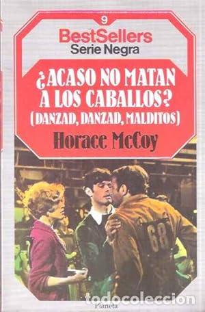 Libros: &iquest;Acaso no matan a los caballos? (Danzad, danzad, malditos)