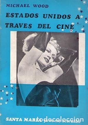 Libros: ESTADOS UNIDOS A TRAVES DEL CINE. Santa Mar&iacute;a, ya no me acordaba Wood, Michael Publicado por Las Pa