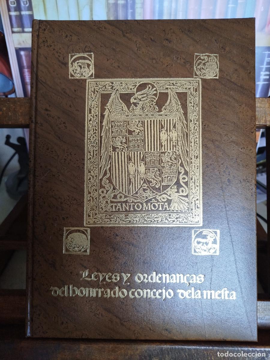 Libros: Leyes y ordenanzas del honrado concejo de la Mesta : edici&oacute;n facs&iacute;mil del ejemplar rar&iacute;simo de la Re