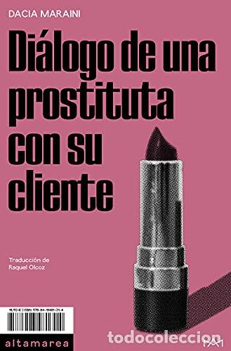 Libros: Di&aacute;logo de una prostituta con su cliente. - Maraini, Dacia