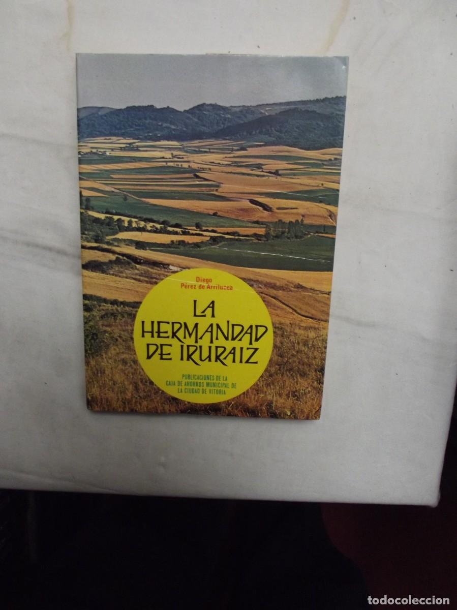 Libros: LA HERMANDAD DE IRURAIZ POR DIEGO PEREZ DE ARRILUCEA