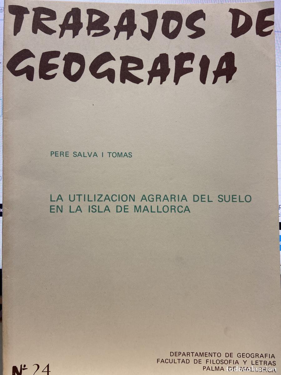 Livros em segunda m&atilde;o: LA UTILIZACI&Oacute;N AGRARIA DEL SUELO EN LA ISLA DE MALLORCA. - Pere Salva i Tom&aacute;s