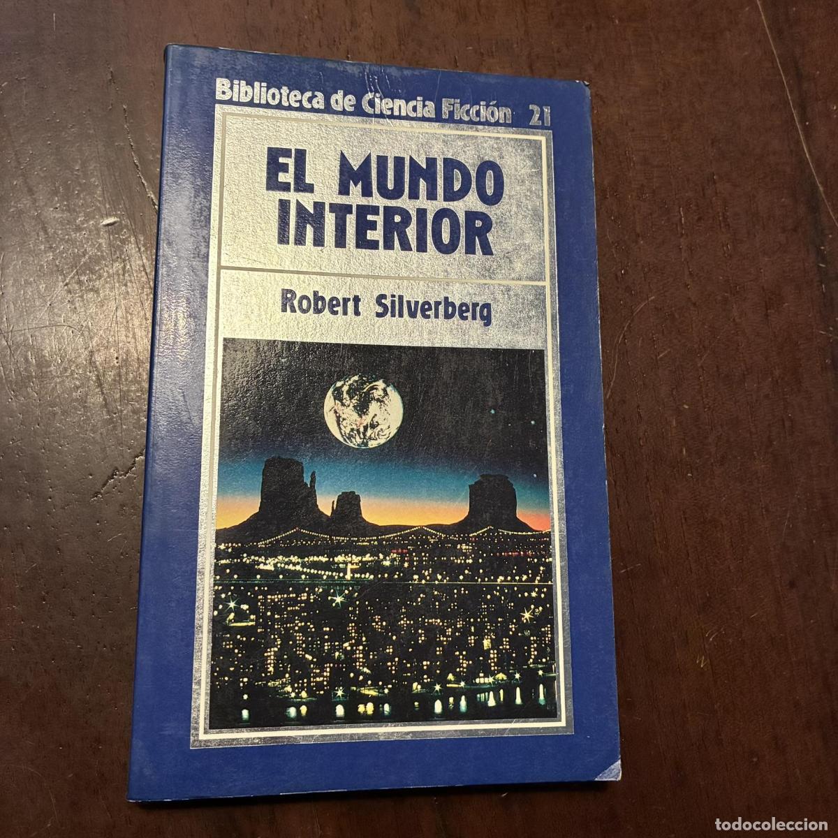 Livres: El mundo interior - Robert Silverberg