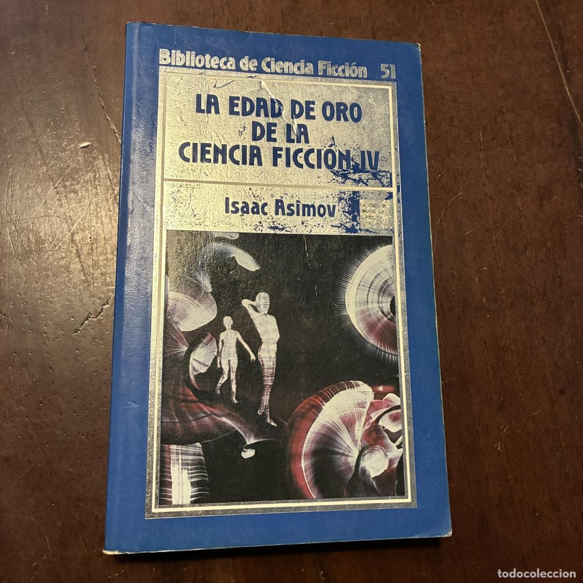 Livros em segunda m&atilde;o: La edad de oro de la ciencia ficci&oacute;n IV - Isaac Asimov