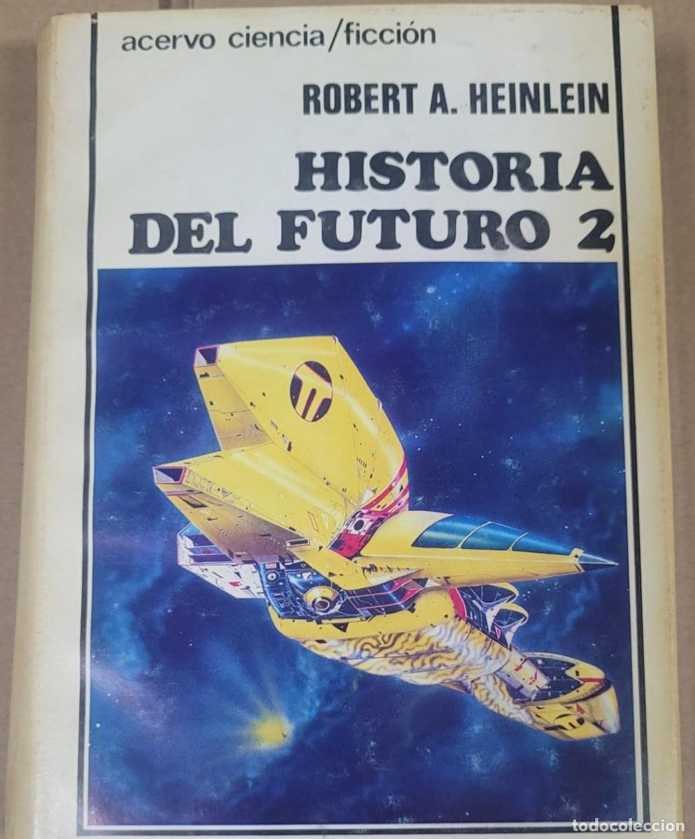 Livros em segunda m&atilde;o: Historia del futuro 2 - Heinlein, Robert A.
