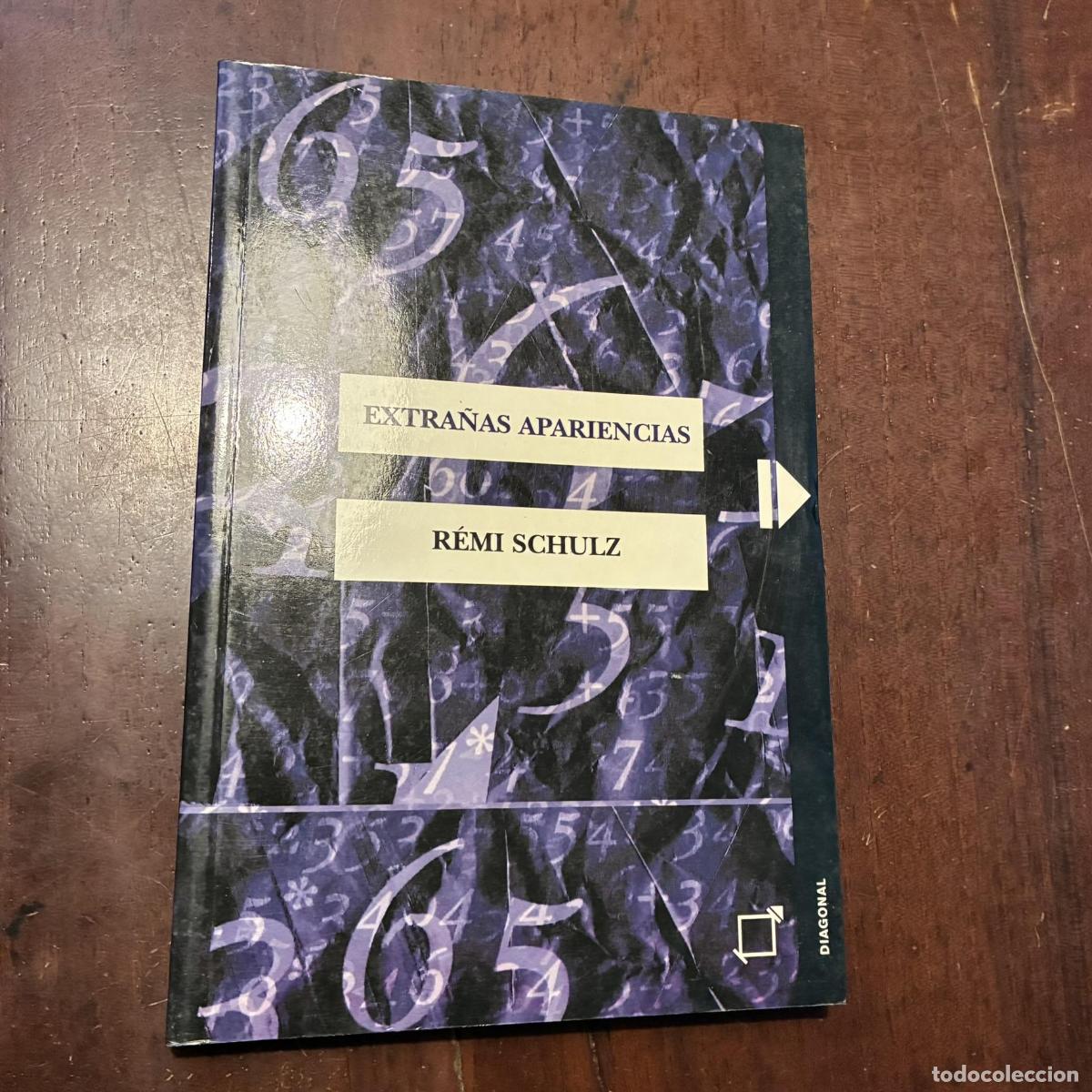 Livres: Extra&ntilde;as apariencias - R&eacute;mi Schulz