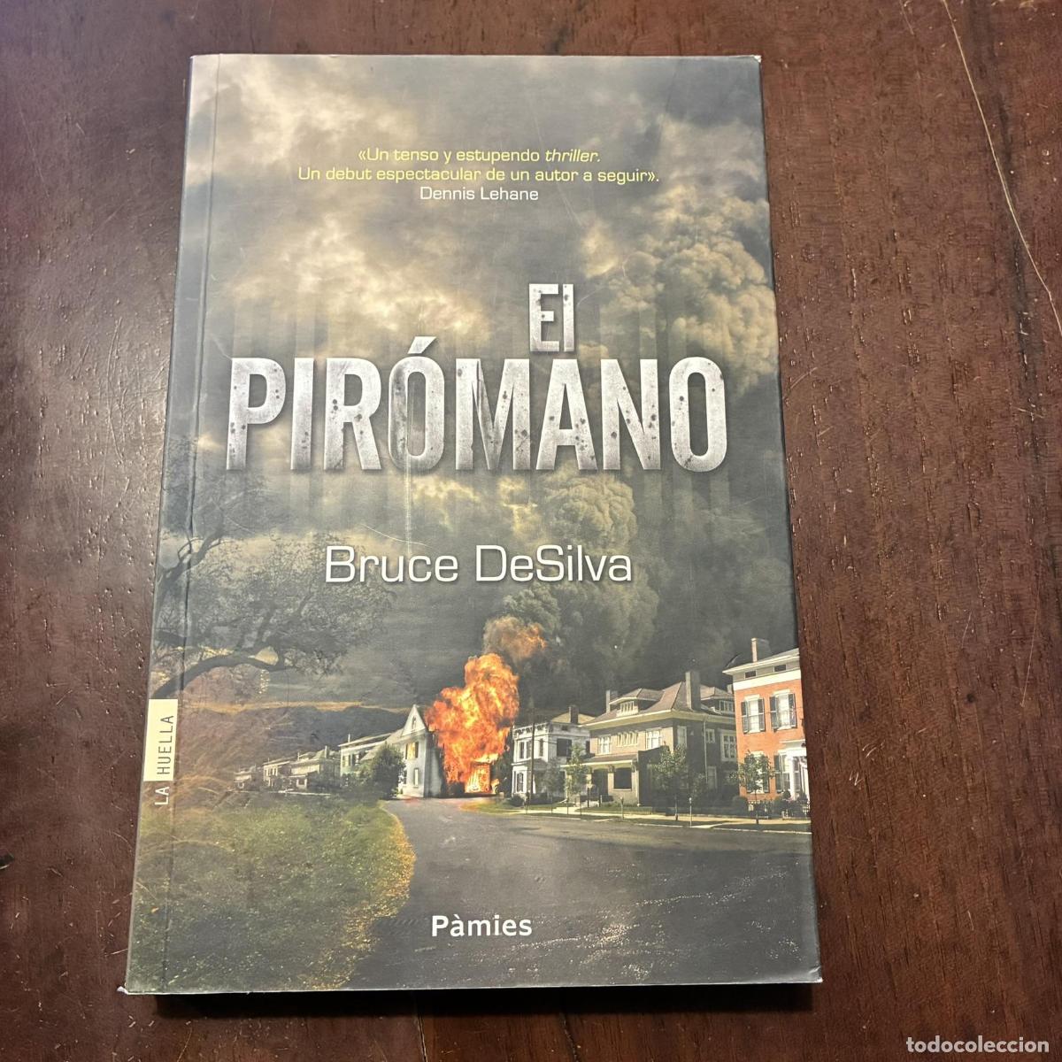 Livres: El pir&oacute;mano - Bruce DeSilva