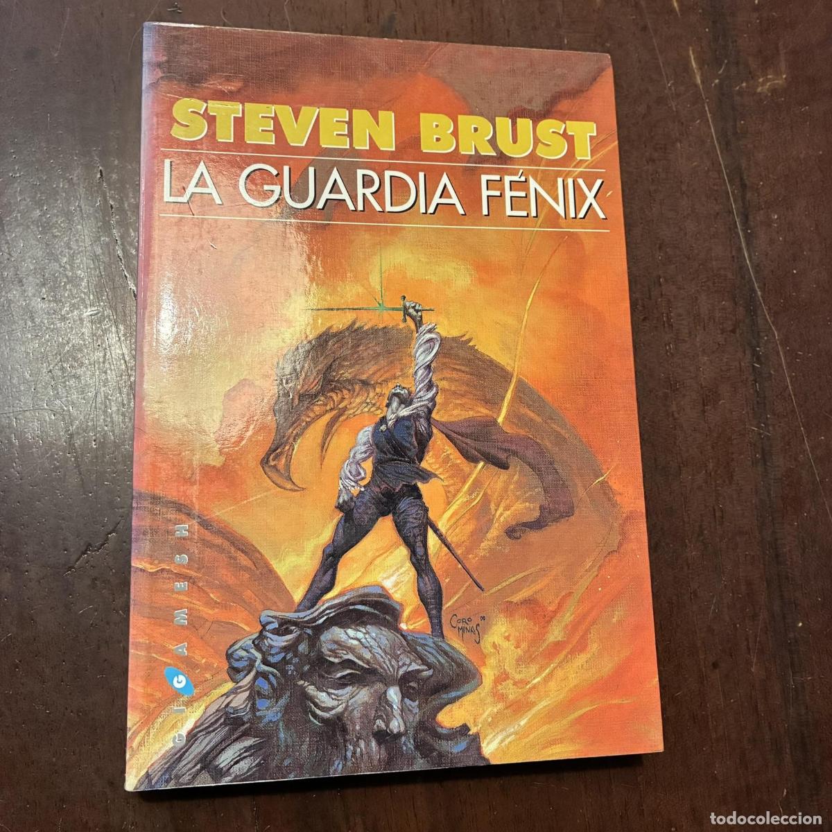 B&uuml;cher: La Guardia F&eacute;nix - Steven Burst