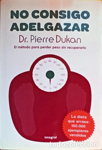 Libros: No consigo adelgazar - Pierre Dukan