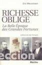 Libros: Richesse oblige : La Belle Epoque de grandes fortunes - Eric Meuwissen