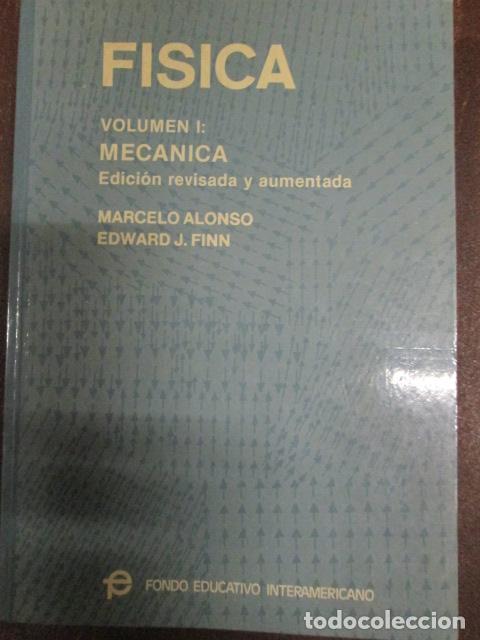 Libros: F&Iacute;SICA VOL I: MEC&Aacute;NICA - Marcelo Alonso, Edward J. Finn