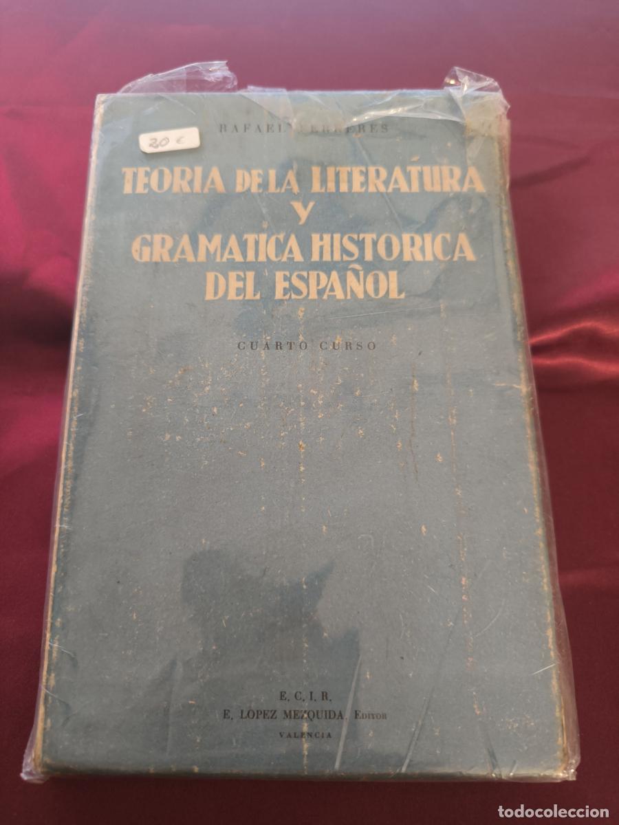 Libros: Teor&iacute;a de la Literatura y Gram&aacute;tica Hist&oacute;rica del Espa&ntilde;ol - Rafael Fereres