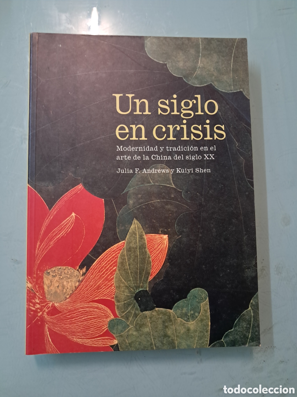 Libros: Julia F.Andrews, Kuiyi Shen, Un siglo en crisis, Guggenheim Bilbao