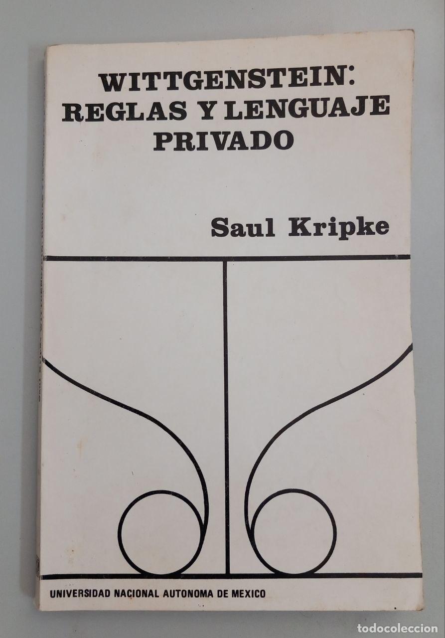 B&uuml;cher: Wittgenstein: reglas y lenguaje privado. - KRIPKE, Saul: