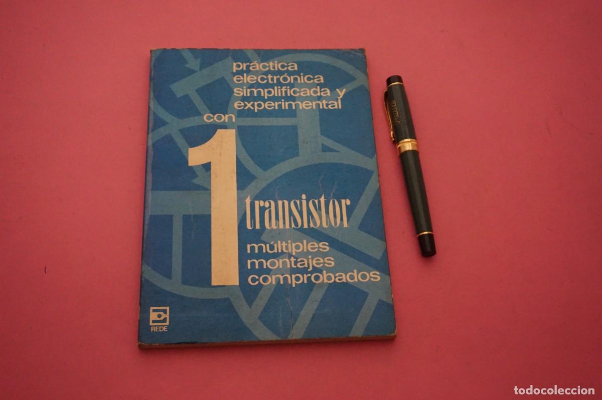 Libros: AMF-33D/ PRACTICA ELECTRONICA SIMPLIFICADA Y EXPERIMENTAL - CON 1 TRANSISTOR, MULTIPLES MONTAJES - Foto 1