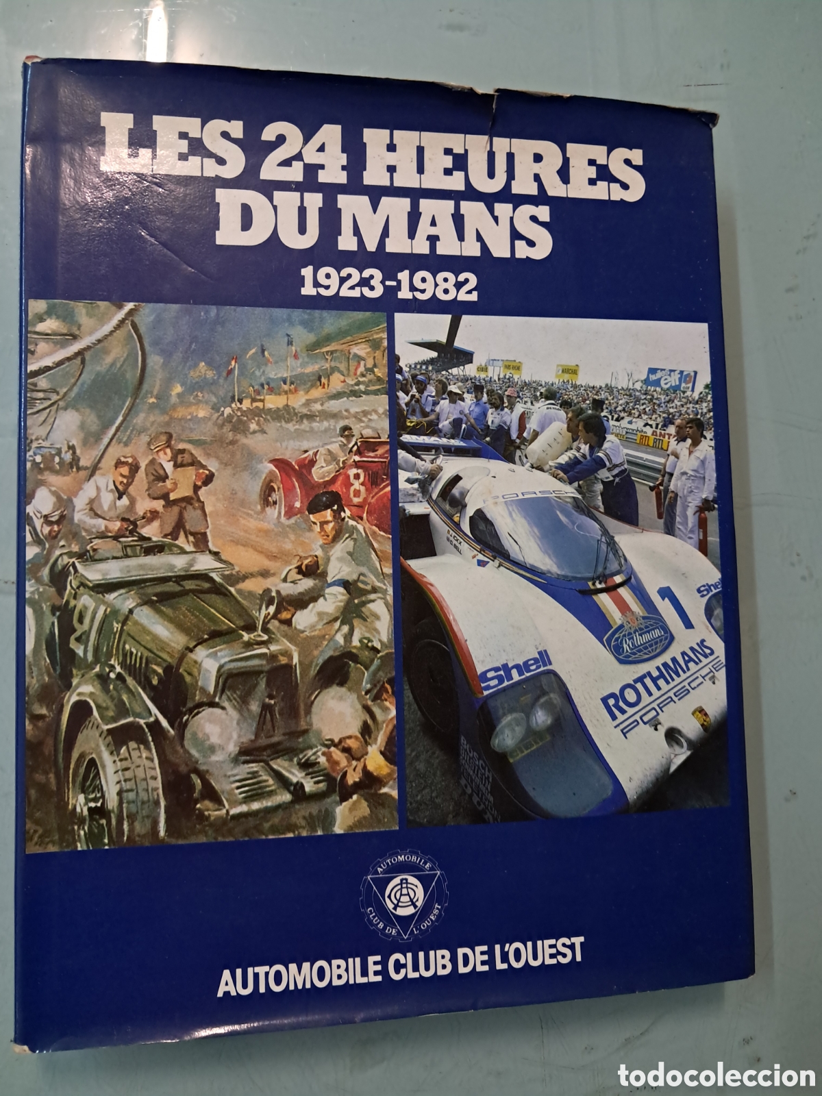 Libros: Les 24 h&eacute;roes du Mans 1923-1982, Autom&oacute;viles club de l'quest