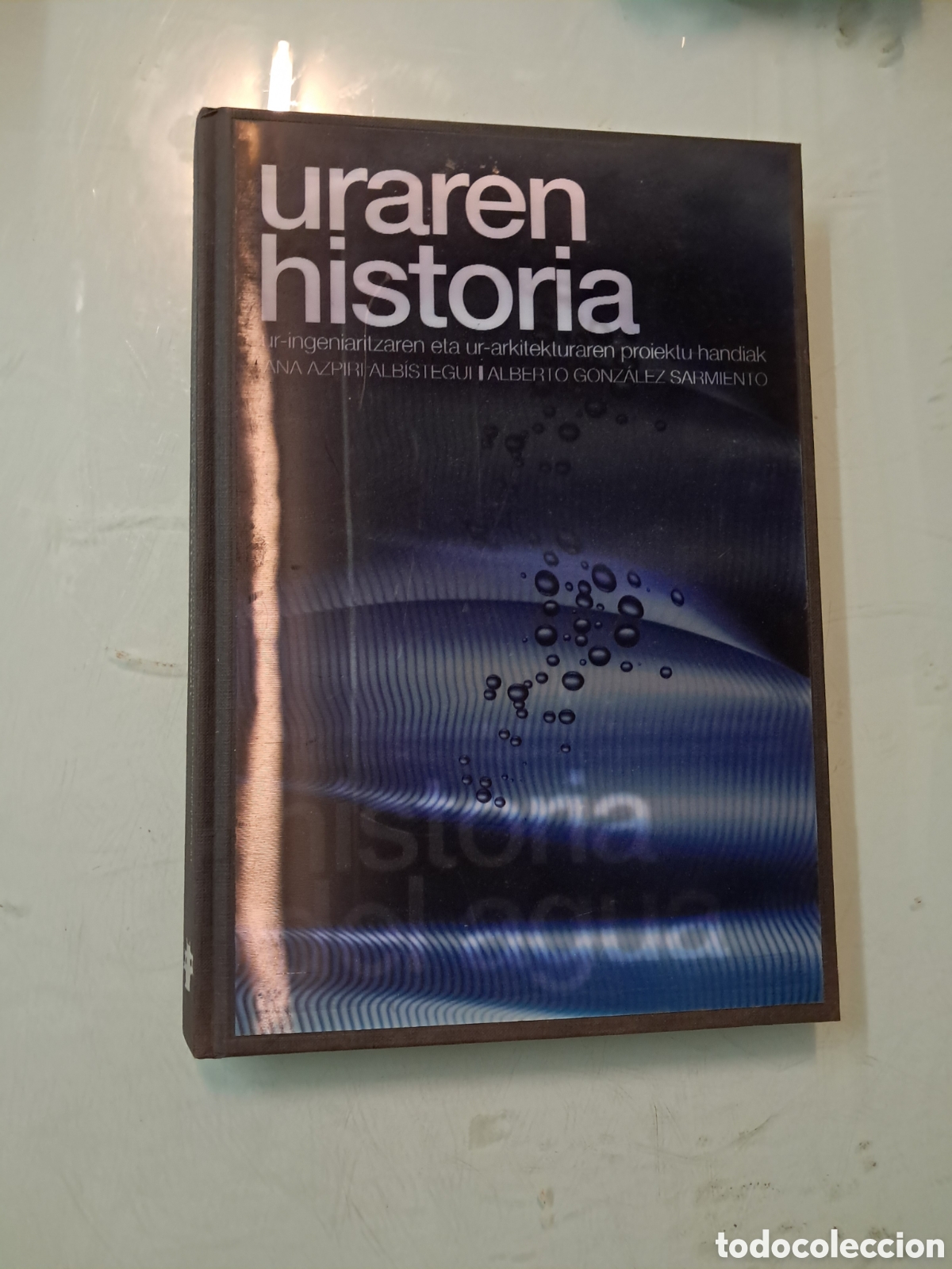 Libros: Historia del agua,Ana Azpiri Albistegui,Kutxa