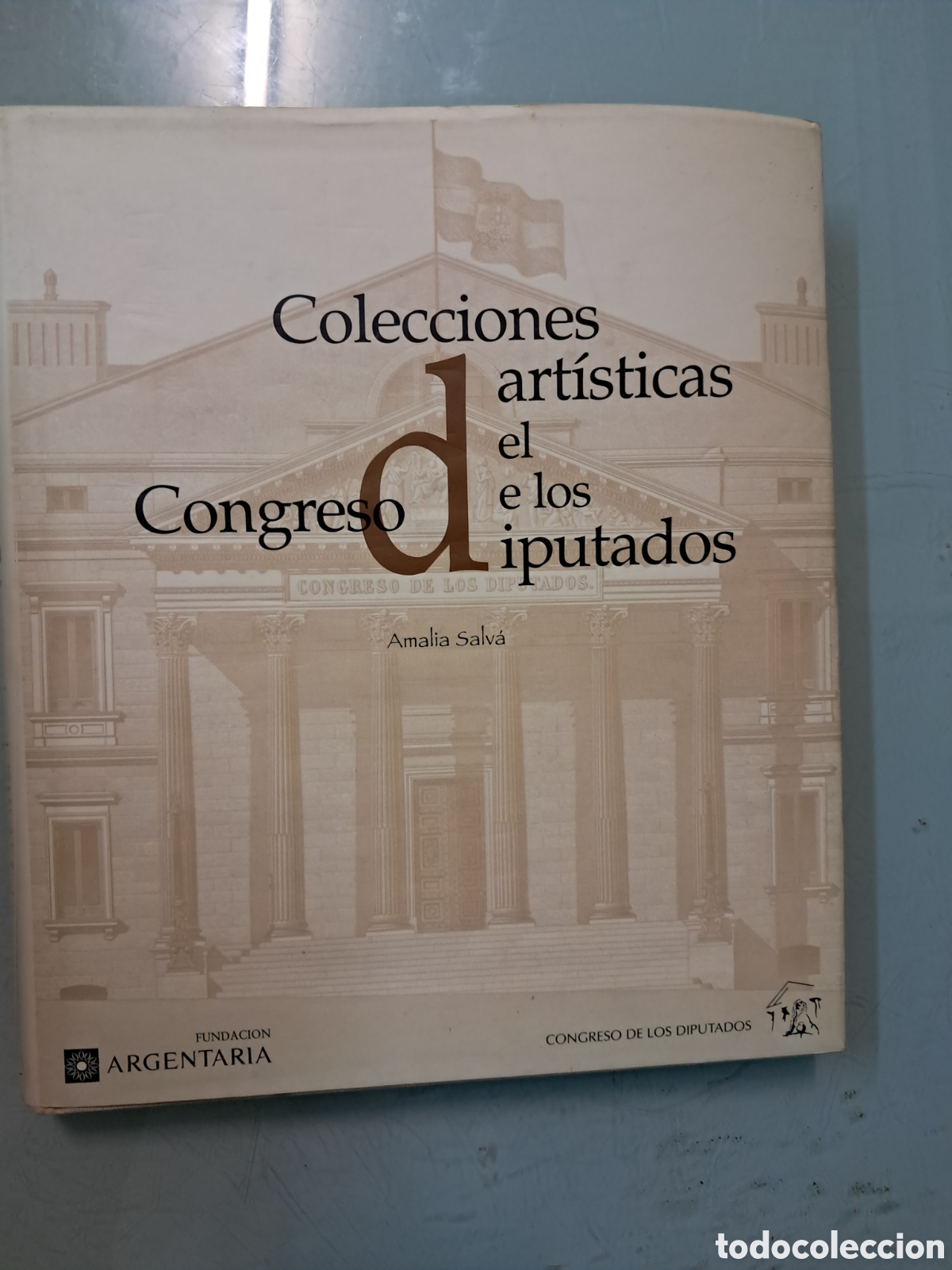 B&uuml;cher: Amalia Salva Hern&aacute;ndez, Colecciones art&iacute;sticas del congreso de los diputados, Congreso