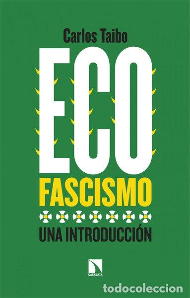 B&uuml;cher: Ecofascismo- 9788413525310