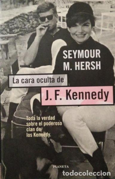 B&uuml;cher: La cara oculta de J. F. Kennedy- 9788408024767