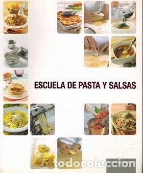 Livres: Escuela de pasta y salsas- 9788467265309