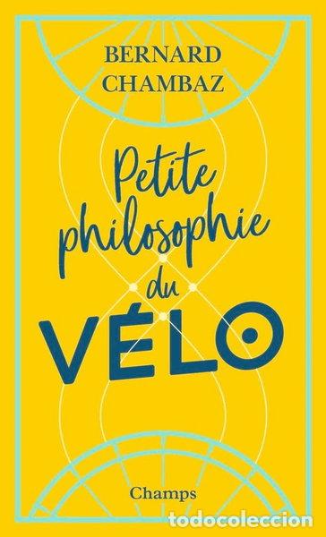 Livres: ETITE PHILOSOPHIE DU VELO- 9782081488243