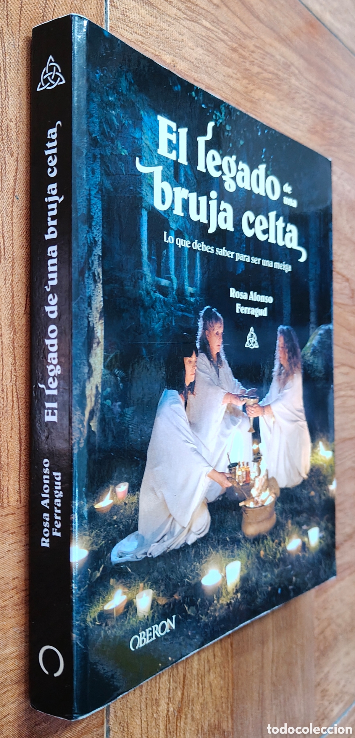Libri di seconda mano: El Legado de una Bruja Celta � Ober&oacute;n - Rosa Alonso Ferragud