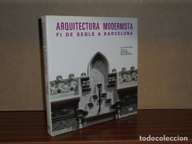 books: ARQUITECTURA MODERNISTA FI DE SEGLE A BARCELONA - Sol&agrave;-Morales, Ignasi